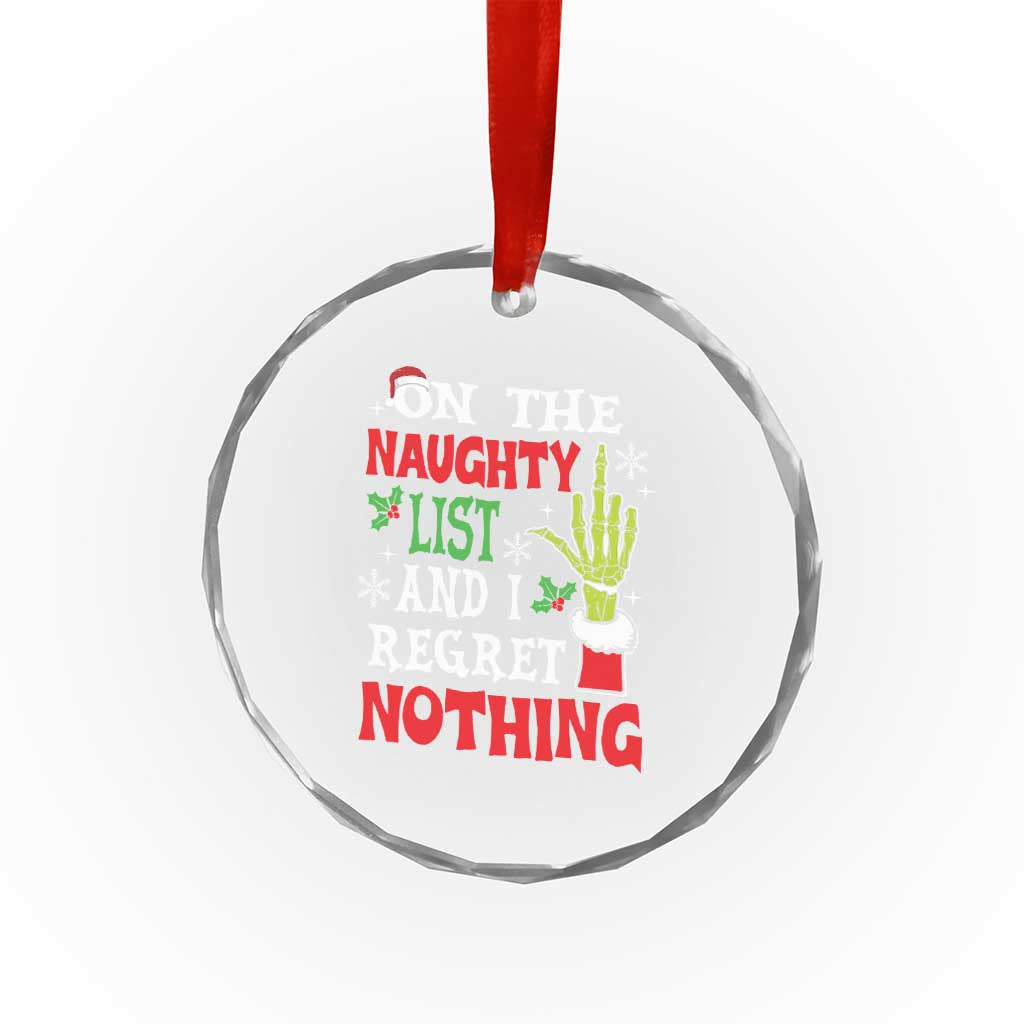 Funny Crystal Glass Ornament On The List Of Naughty And I Regret Nothing Xmas TS10 Print Your Wear