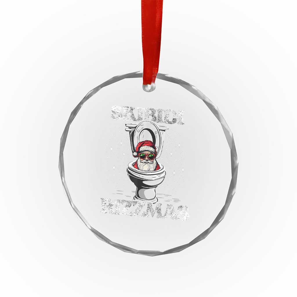 Funny Crystal Glass Ornament Skibidi Rizzmas Rizz Santa Toilet Kid Cool TS10 Print Your Wear