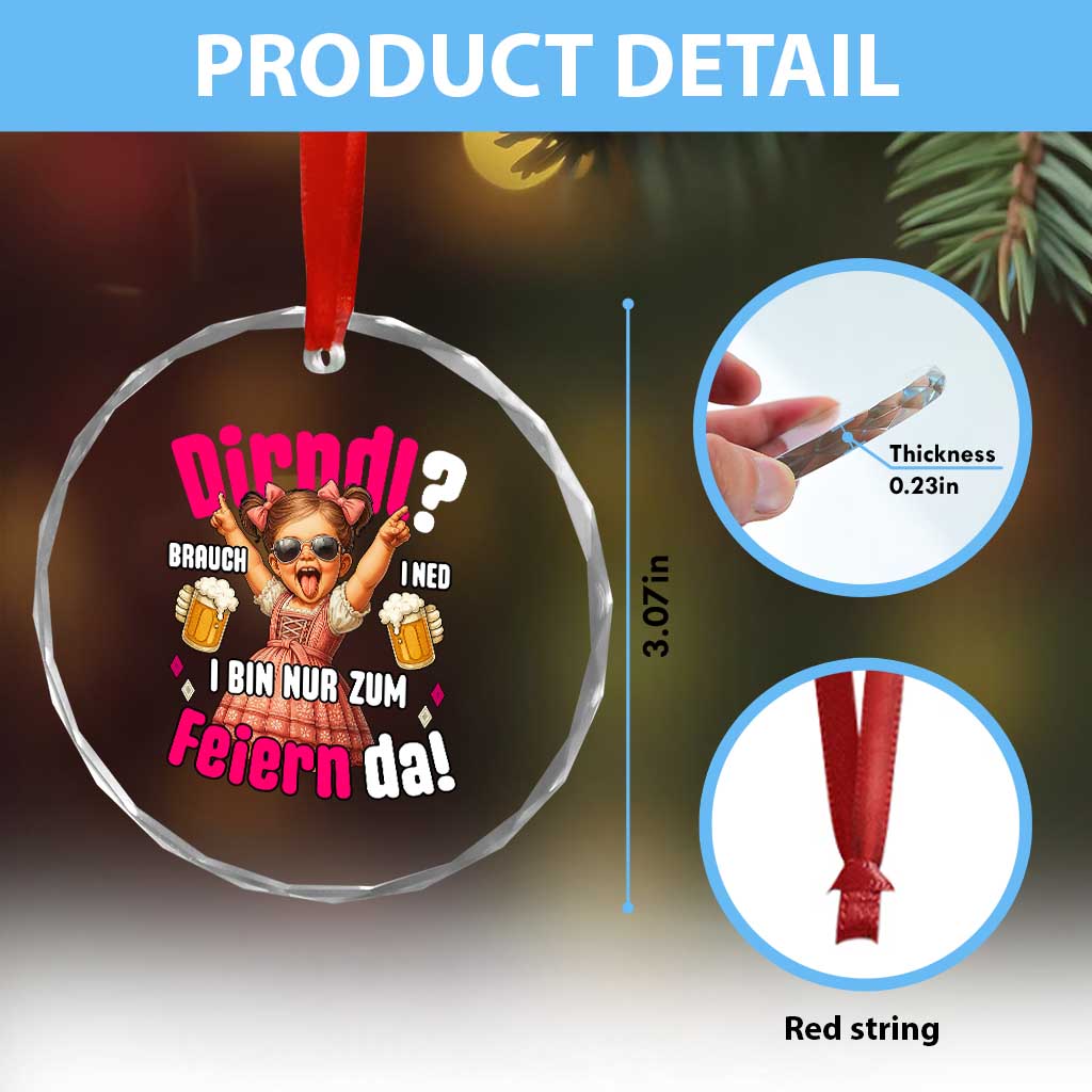 Funny Cute Girl Oktoberfest Crystal Glass Ornament Dirndle I Bin Nur Zum Feiern Da Party TS02 Print Your Wear