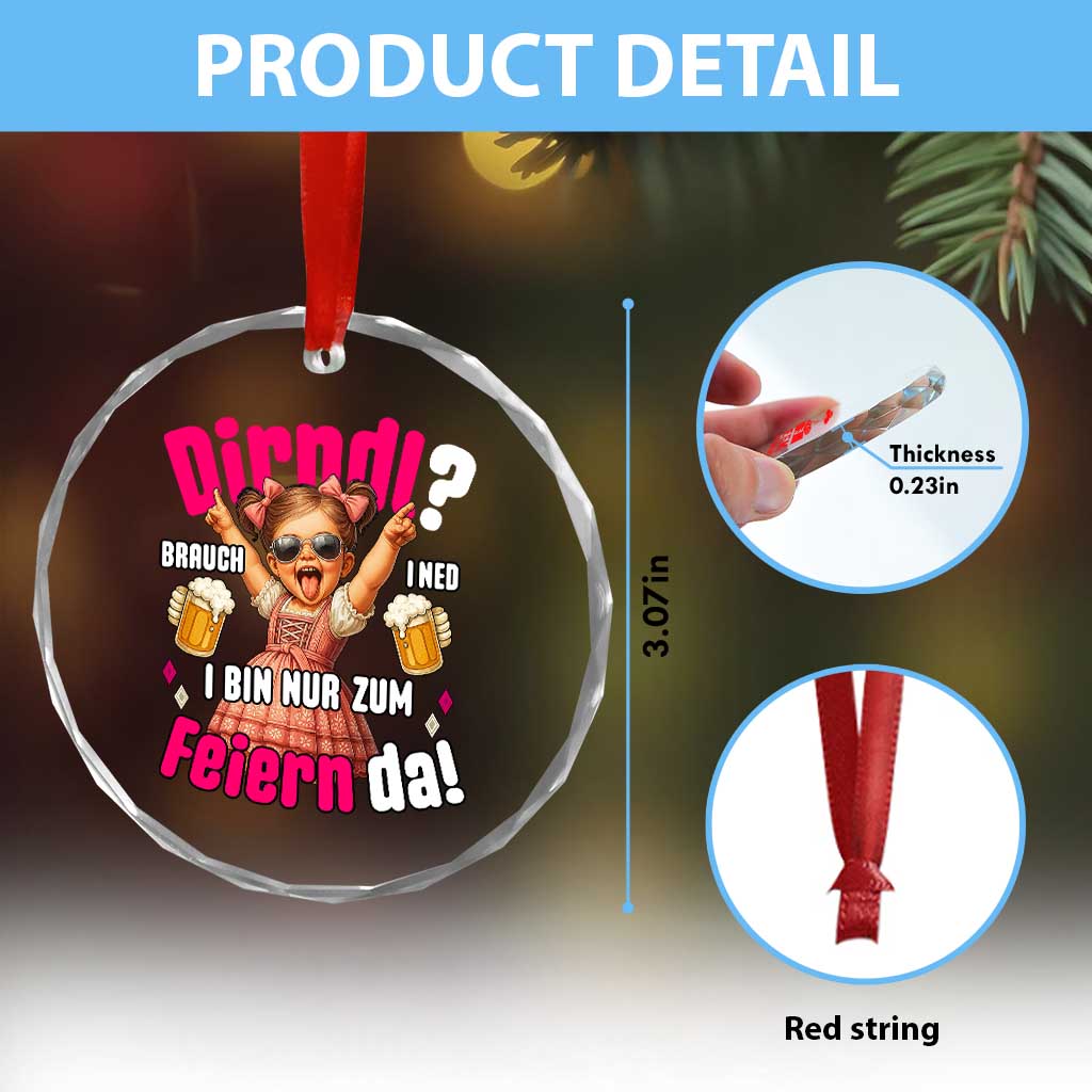 Funny Cute Girl Oktoberfest Crystal Glass Ornament Dirndle I Bin Nur Zum Feiern Da Party TS02 Print Your Wear