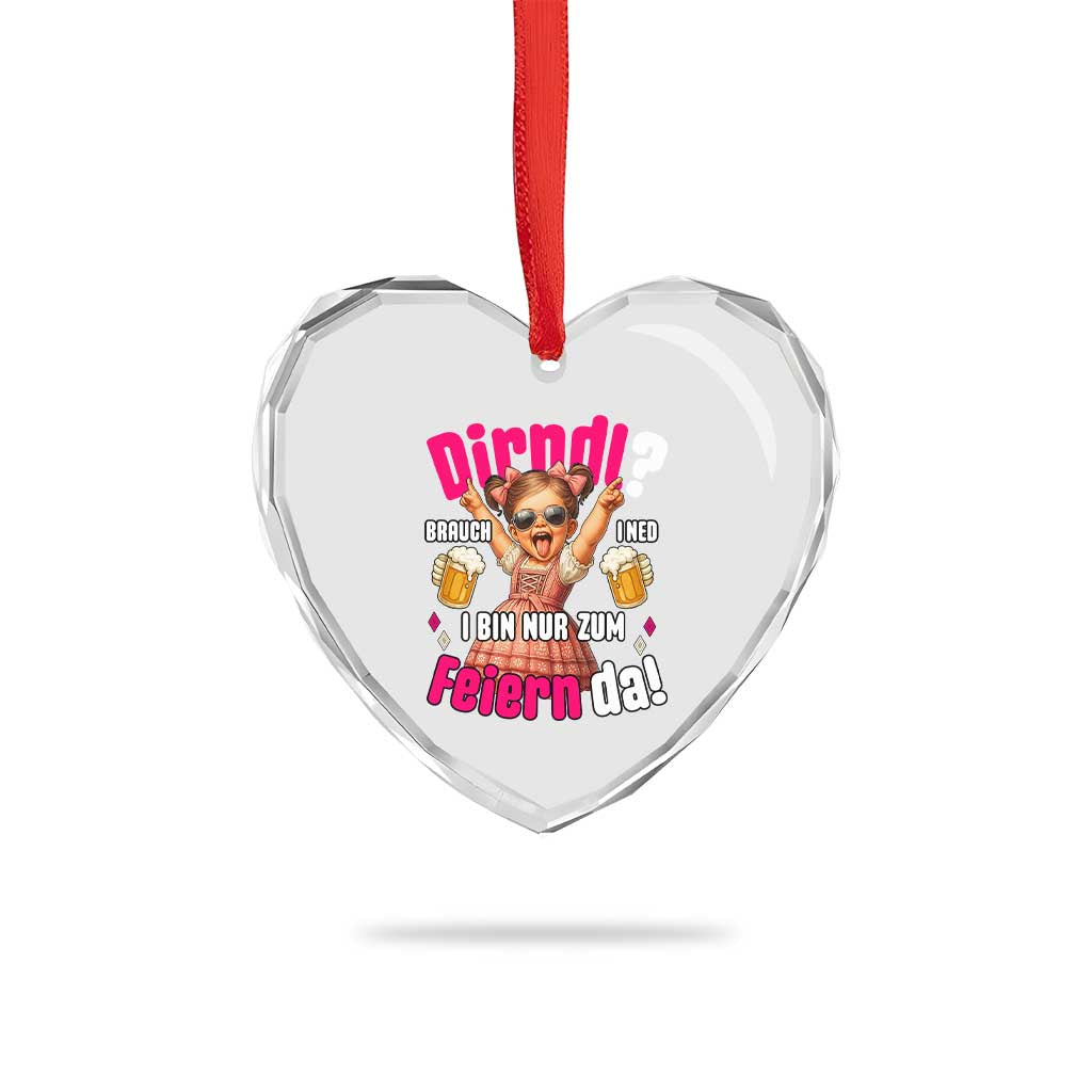 Funny Cute Girl Oktoberfest Heart Crystal Glass Ornament Dirndle I Bin Nur Zum Feiern Da Party TS02 Print Your Wear