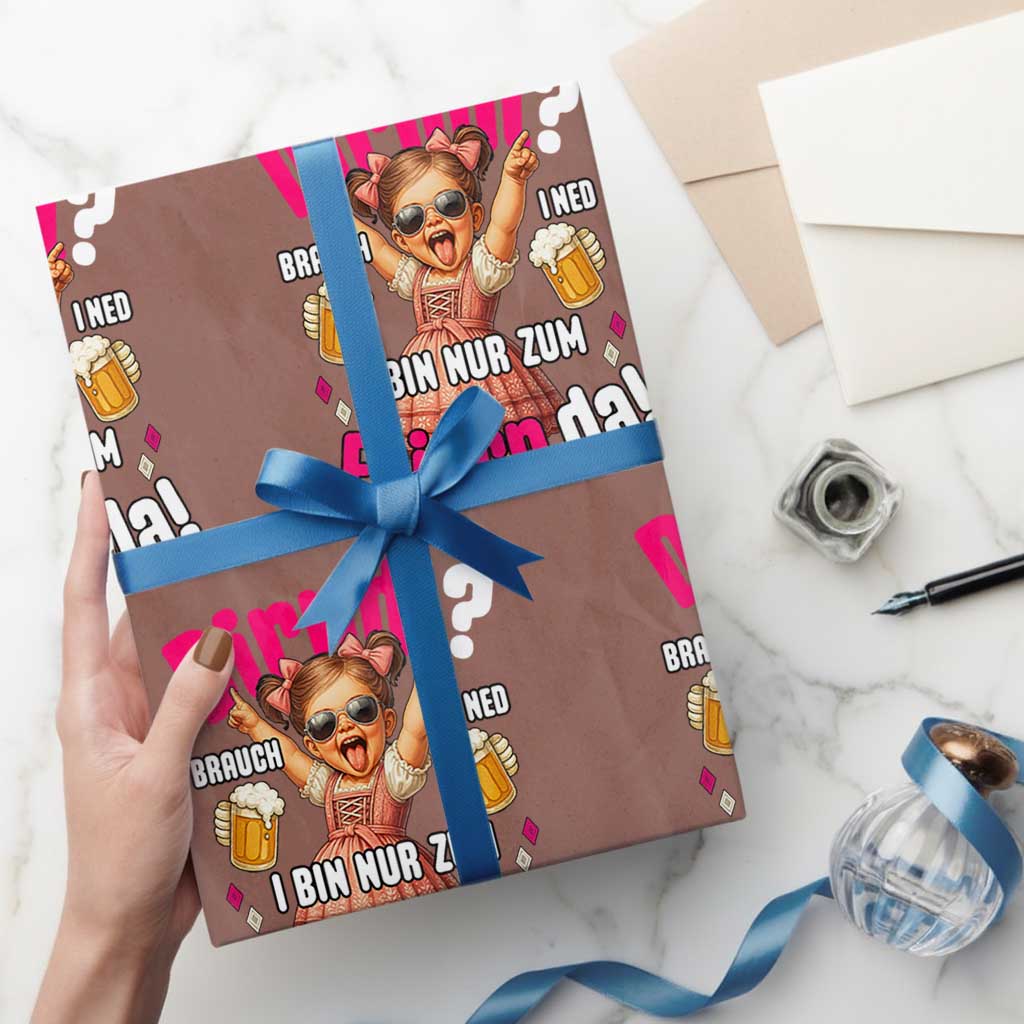 Funny Cute Girl Oktoberfest Wrapping Paper Roll Dirndle I Bin Nur Zum Feiern Da Party TS02 Mocha Print Your Wear