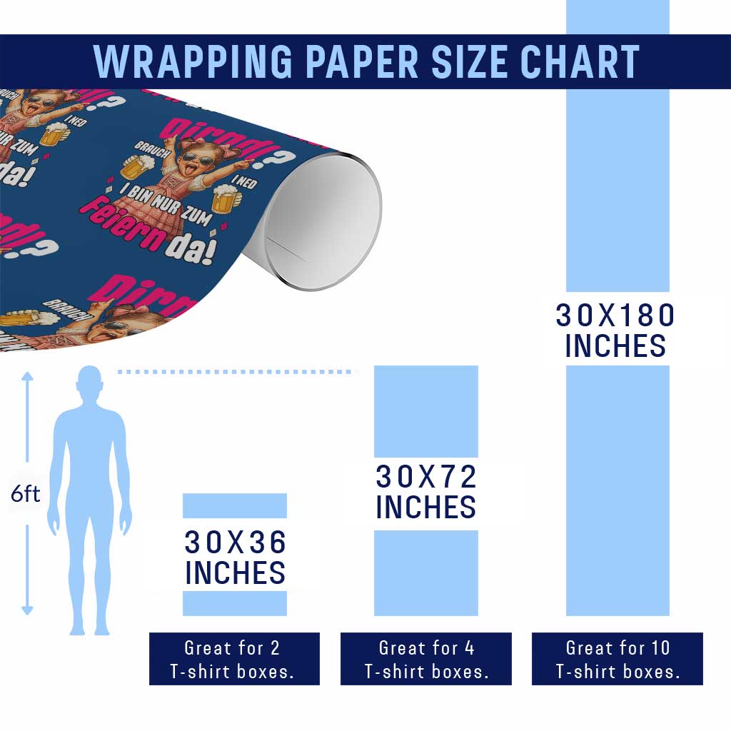 Funny Cute Girl Oktoberfest Wrapping Paper Roll Dirndle I Bin Nur Zum Feiern Da Party TS02 Print Your Wear