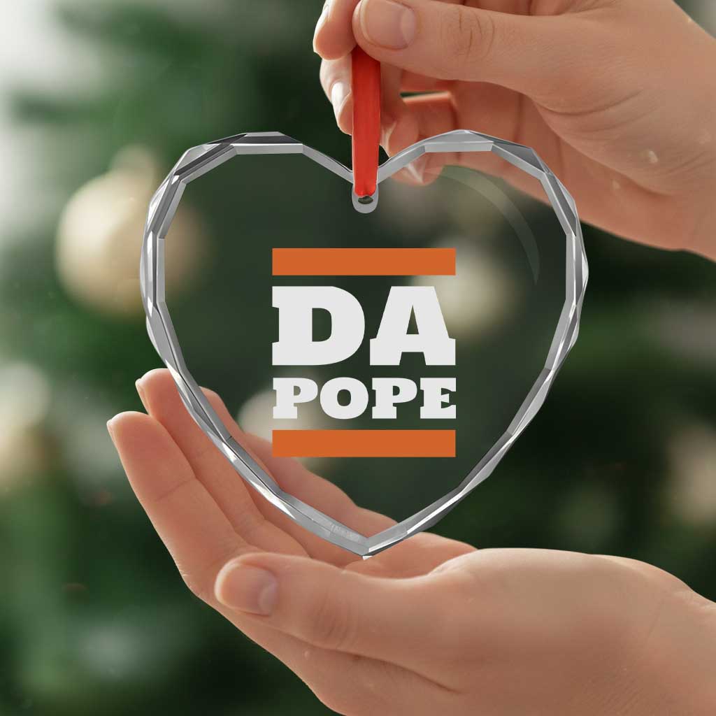 Funny Da Pope From America Chicago Heart Crystal Glass Ornament TS11 Print Your Wear