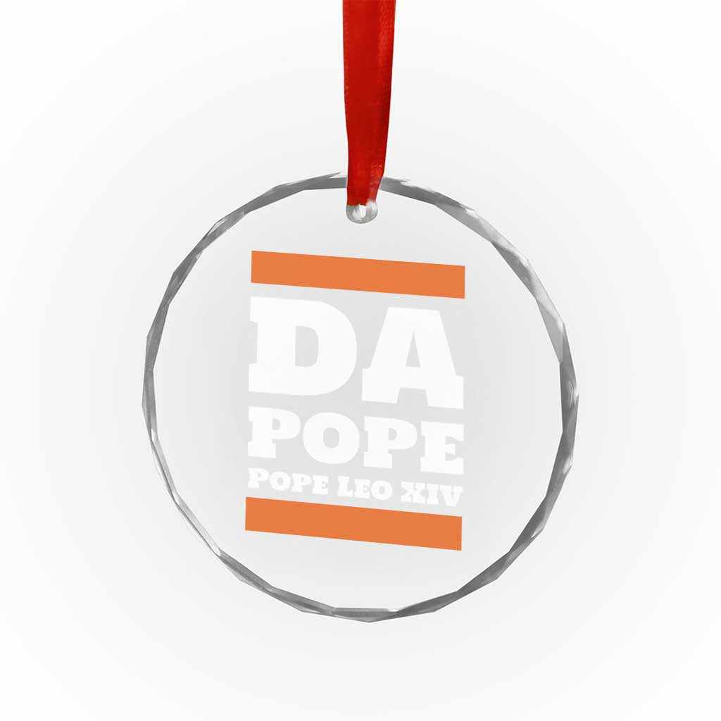 Funny Da Pope From America Chicago Pope Leo XIV Crystal Glass Ornament TS11 Print Your Wear