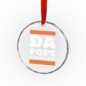 Funny Da Pope From America Chicago Pope Leo XIV Crystal Glass Ornament TS11 Print Your Wear