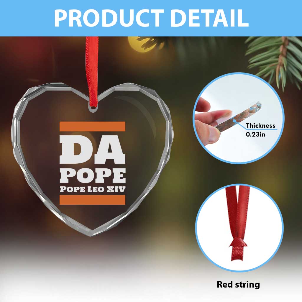 Funny Da Pope From America Chicago Pope Leo XIV Heart Crystal Glass Ornament TS11 Print Your Wear