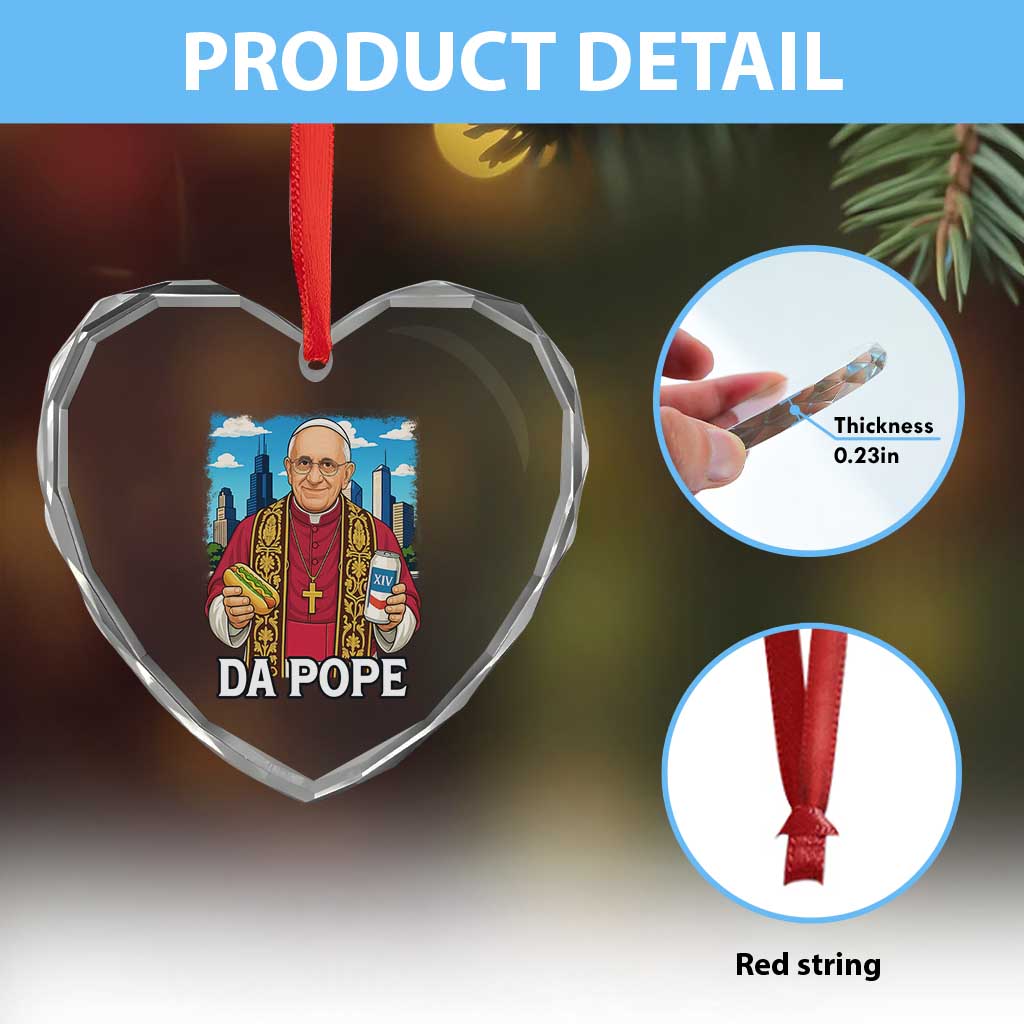 Funny Da Pope Leo XIV Heart Crystal Glass Ornament 267th Pope Chicago Hot Dog and Beer TS02 Print Your Wear