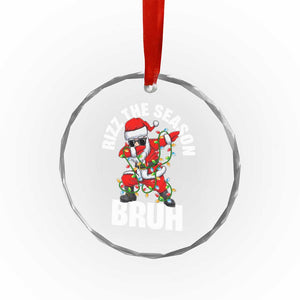 Funny Dabbing Santa Rizz Xmas Crystal Glass Ornament Rizz The Season Bruh Xmas Lights TS02 Print Your Wear