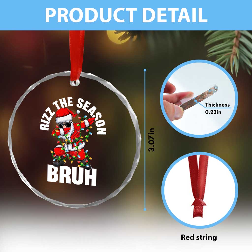 Funny Dabbing Santa Rizz Xmas Crystal Glass Ornament Rizz The Season Bruh Xmas Lights TS02 Print Your Wear