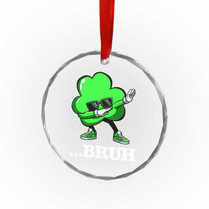 Funny Dabbing Shamrock Crystal Glass Ornament Bruh St. Patrick's Day TS02 Print Your Wear