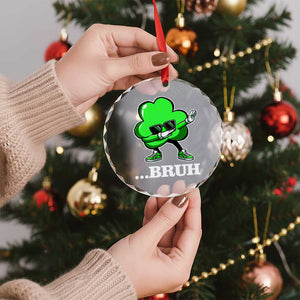 Funny Dabbing Shamrock Crystal Glass Ornament Bruh St. Patrick's Day TS02 Print Your Wear