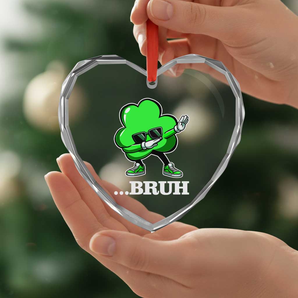 Funny Dabbing Shamrock Heart Crystal Glass Ornament Bruh St. Patrick's Day TS02 Print Your Wear