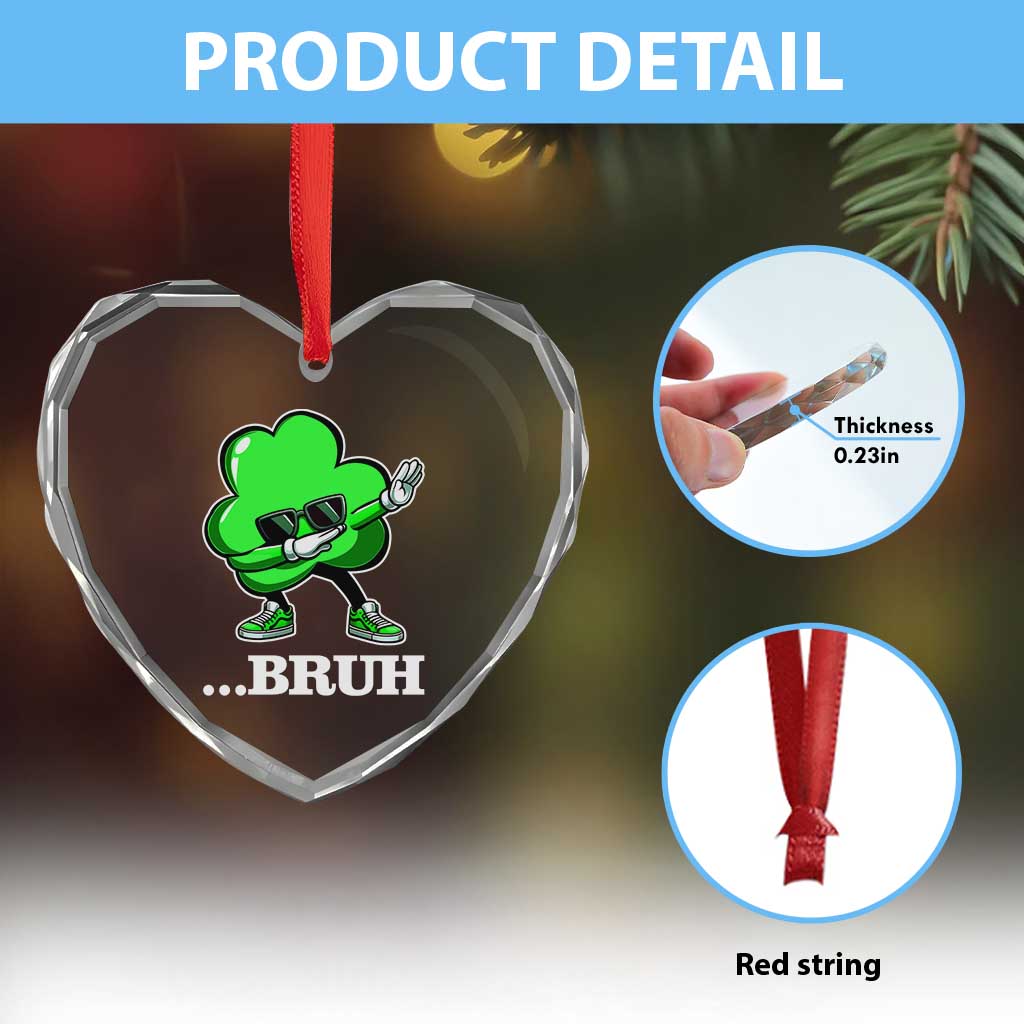 Funny Dabbing Shamrock Heart Crystal Glass Ornament Bruh St. Patrick's Day TS02 Print Your Wear