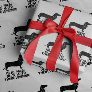 Funny Dachshund Dog Dad Wrapping Paper Roll Real Men Play With Their Wiener Pet Father Gag Gift TS10 White Print Your Wear
