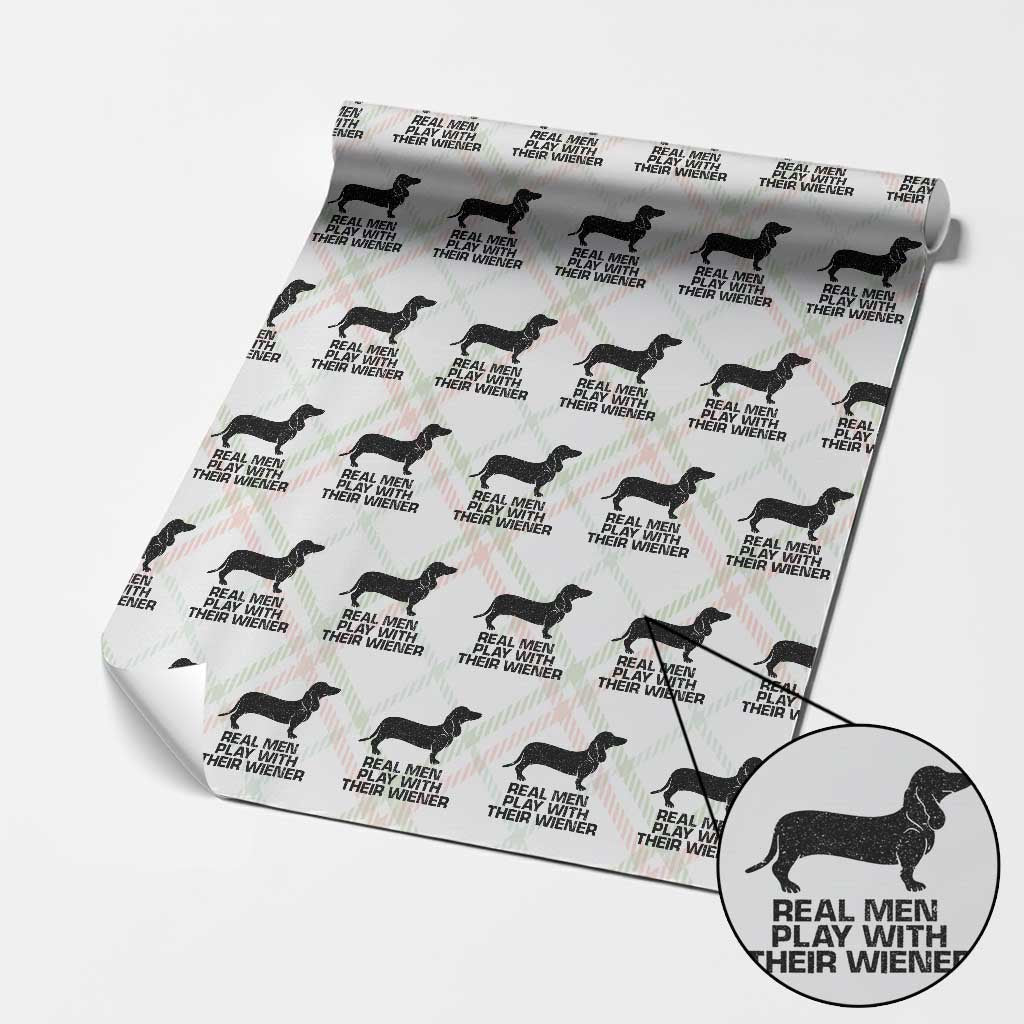 Funny Dachshund Dog Dad Wrapping Paper Roll Real Men Play With Their Wiener Pet Father Gag Gift TS10 Christmas Plaid Print Your Wear