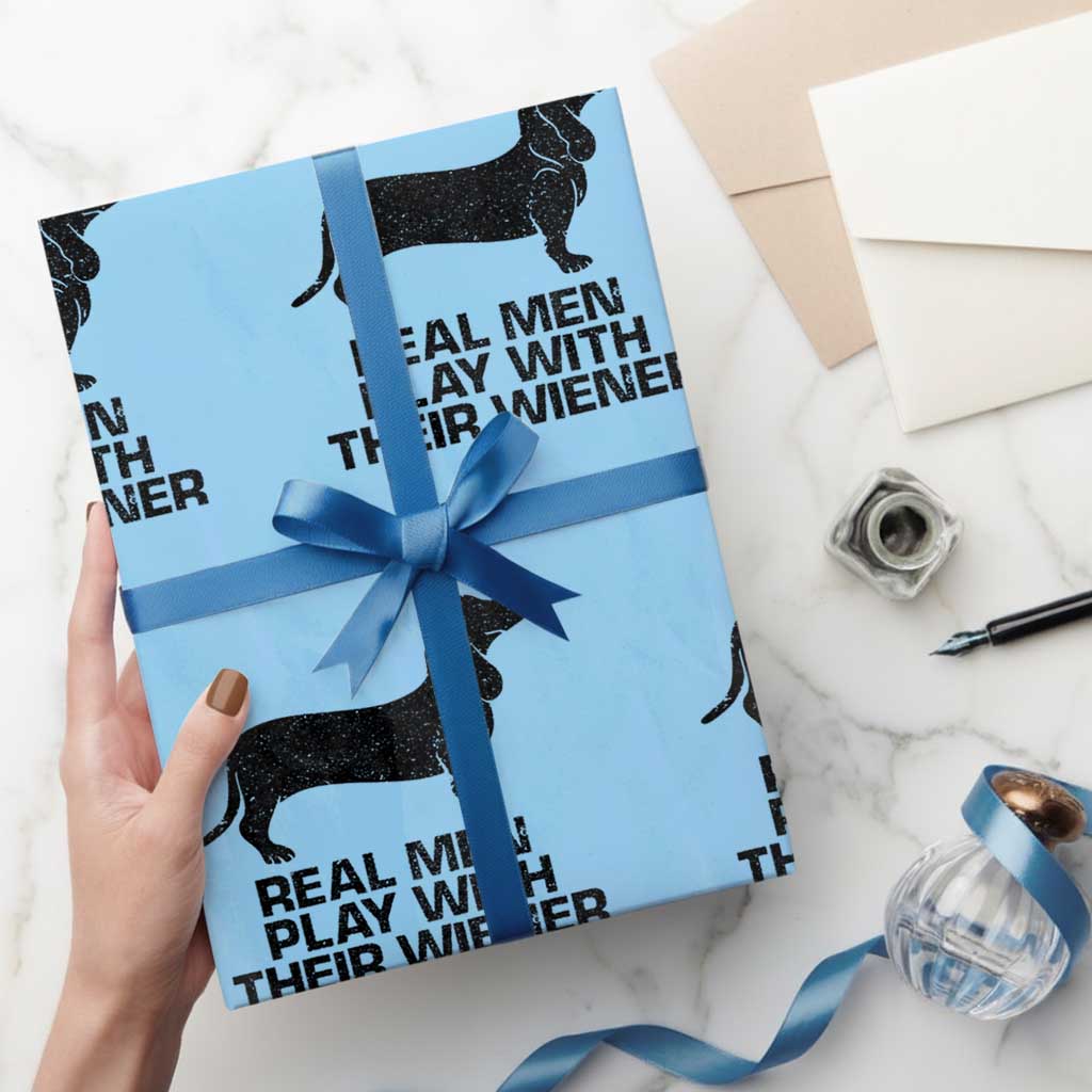 Funny Dachshund Dog Dad Wrapping Paper Roll Real Men Play With Their Wiener Pet Father Gag Gift TS10 Light Blue Print Your Wear