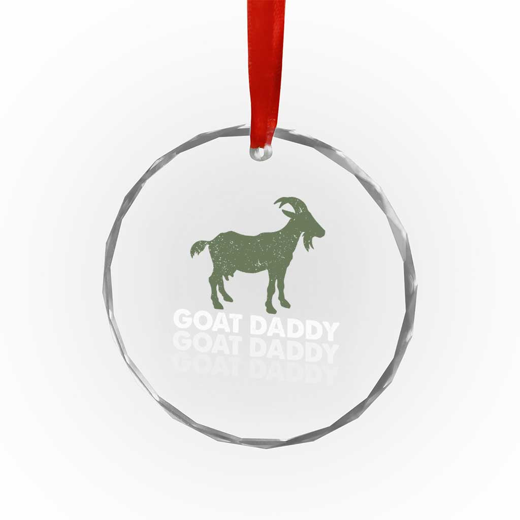 Funny Dad Crystal Glass Ornament Funny Goat Daddy Fathers Day Presents For Goat Lovers TS10 Print Your Wear