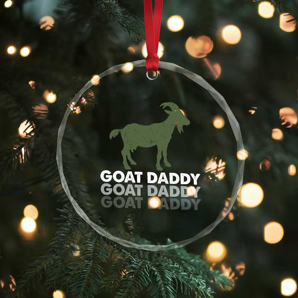 Funny Dad Crystal Glass Ornament Funny Goat Daddy Fathers Day Presents For Goat Lovers TS10 Print Your Wear