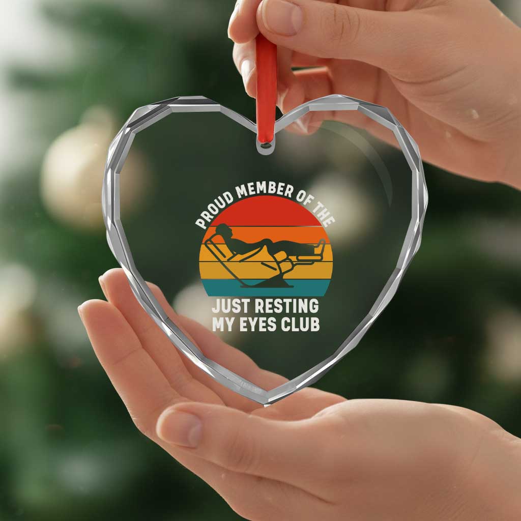 Funny Dad Heart Crystal Glass Ornament Proud Member Of The Just Resting My Eyes Club TS14 Print Your Wear