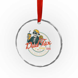 Funny Dad Tax Skeleton Crystal Glass Ornament Making Sure Its Not Poison Retro Food Humor Fathers Day Gift TS02 Print Your Wear