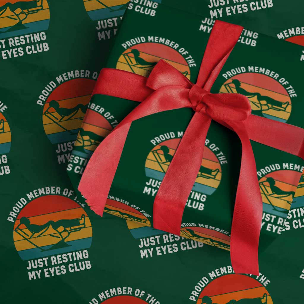 Funny Dad Wrapping Paper Roll Proud Member Of The Just Resting My Eyes Club TS14 Green Print Your Wear