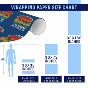 Funny Dad Wrapping Paper Roll Proud Member Of The Just Resting My Eyes Club TS14 Print Your Wear