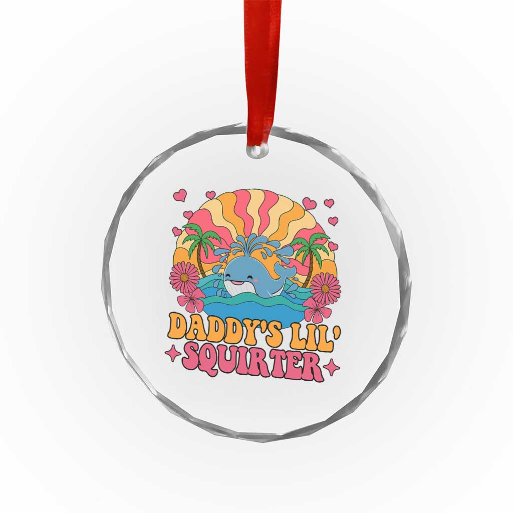 Funny Daddys Lil Squirter Crystal Glass Ornament Inappropriate Adult Humor Squirting Whale TS11 Print Your Wear