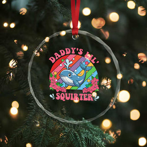 Funny Daddy's Lil Squirter Inappropriate Embarrassing Crystal Glass Ornament TS10 Print Your Wear