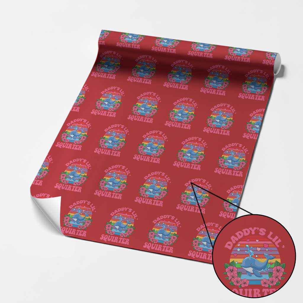 Funny Daddy's Lil Squirter Wrapping Paper Roll Cute Whale Inappropriate Embarrassing Adult Joke TS02 Red Print Your Wear