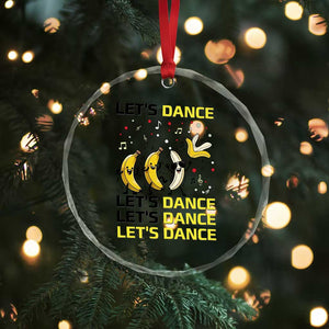 Funny Dancing Banana Crystal Glass Ornament Lets Dance Silly Meme Graphic TS12 Print Your Wear