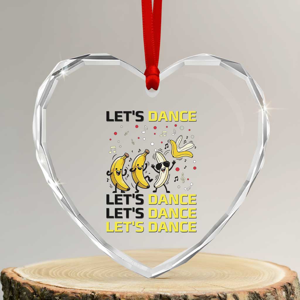 Funny Dancing Banana Heart Crystal Glass Ornament Lets Dance Silly Meme Graphic TS12 Transparent Glass 3'' Heart Print Your Wear