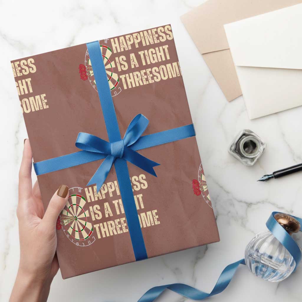 Funny Darts Happiness Is A Tight Threesome Wrapping Paper Roll Vintage Dartist Gift TS12 Mocha Print Your Wear