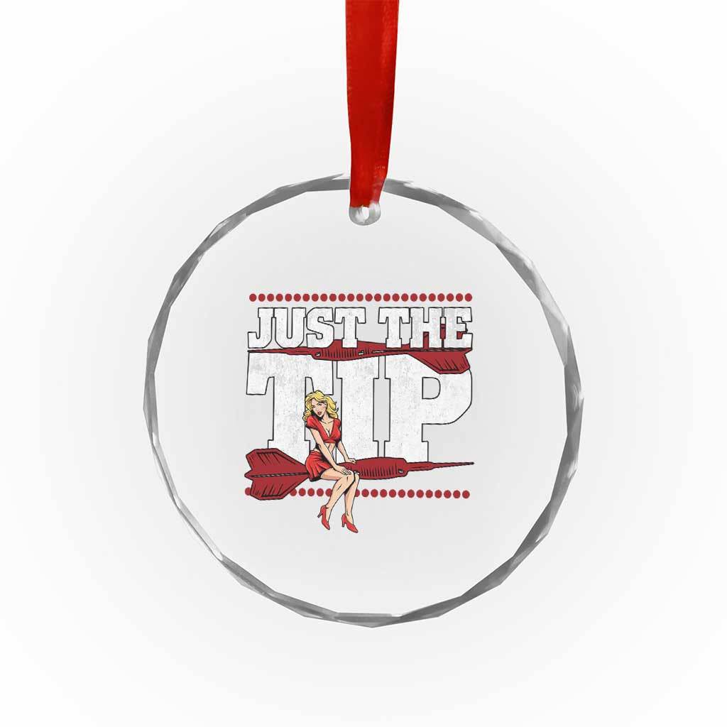 Funny Darts Player Gift Crystal Glass Ornament Just The Tip TS12 Print Your Wear
