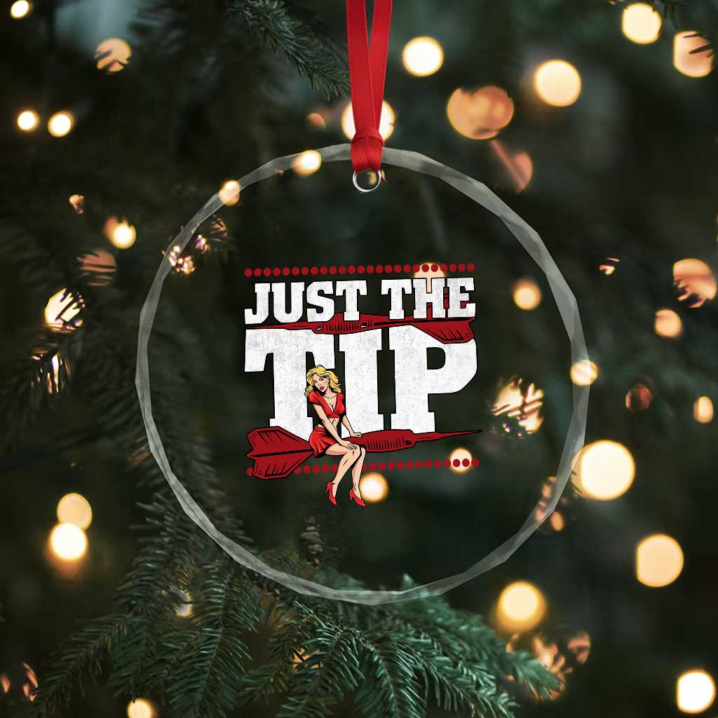 Funny Darts Player Gift Crystal Glass Ornament Just The Tip TS12 Print Your Wear
