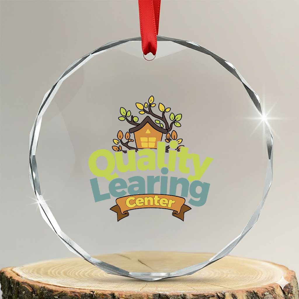 Funny Day Care Crystal Glass Ornament Quality Learing Center Learning School Quote TS11 Transparent Glass 3'' Circle Print Your Wear
