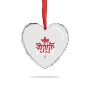 Funny Dear Canada We Hate Him Too Heart Crystal Glass Ornament Maple Leaf - Print Your Wear