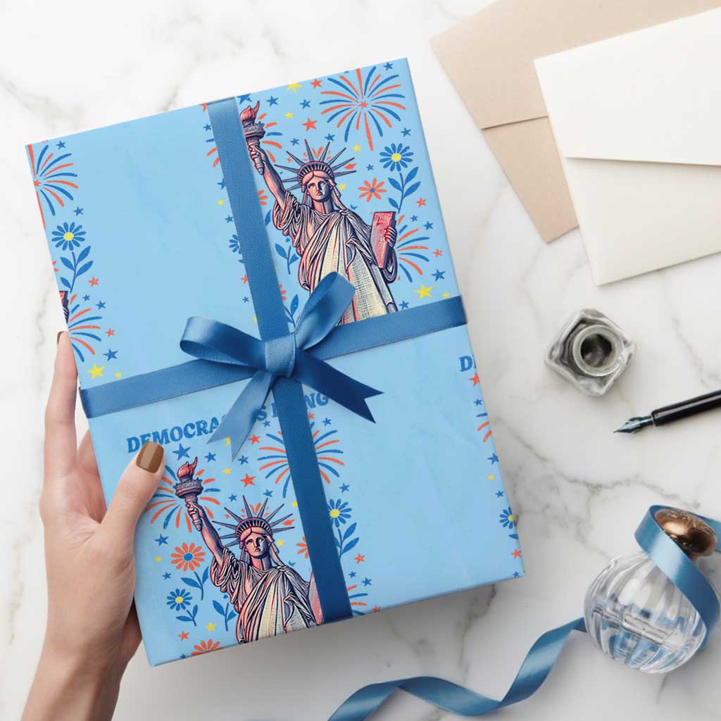 Funny Democracy Is Dying But Hey Nice Fireworks Wrapping Paper Roll Statue of Liberty Red and White Patriotic 4th of July TS02 Light Blue Print Your Wear