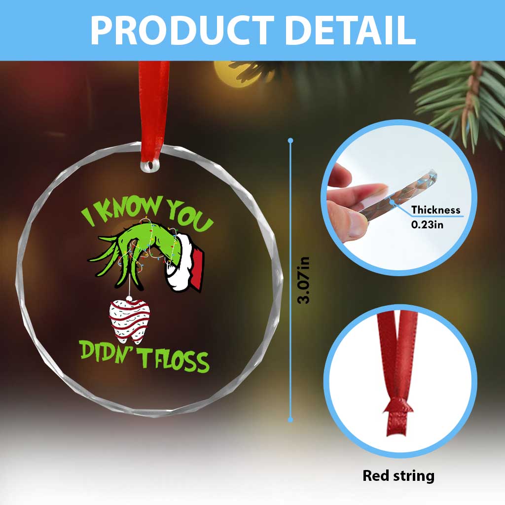 Funny Dental Christmas Crystal Glass Ornament I Know You Didnt Floss Dentist Holiday Humor TS02 Print Your Wear