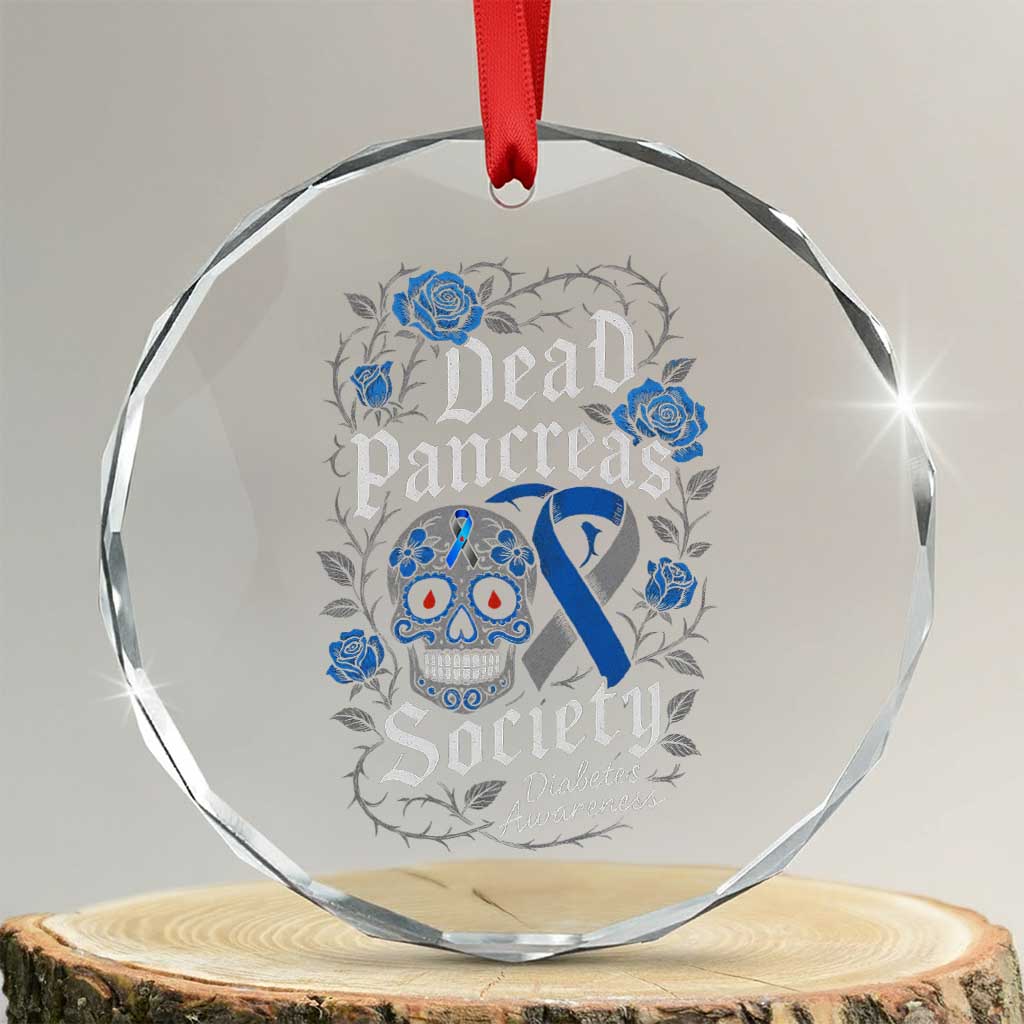 Funny Diabetes Type 1 Awareness Crystal Glass Ornament Dead Pancreas Society Sugar Skull TS10 Transparent Glass 3'' Circle Print Your Wear
