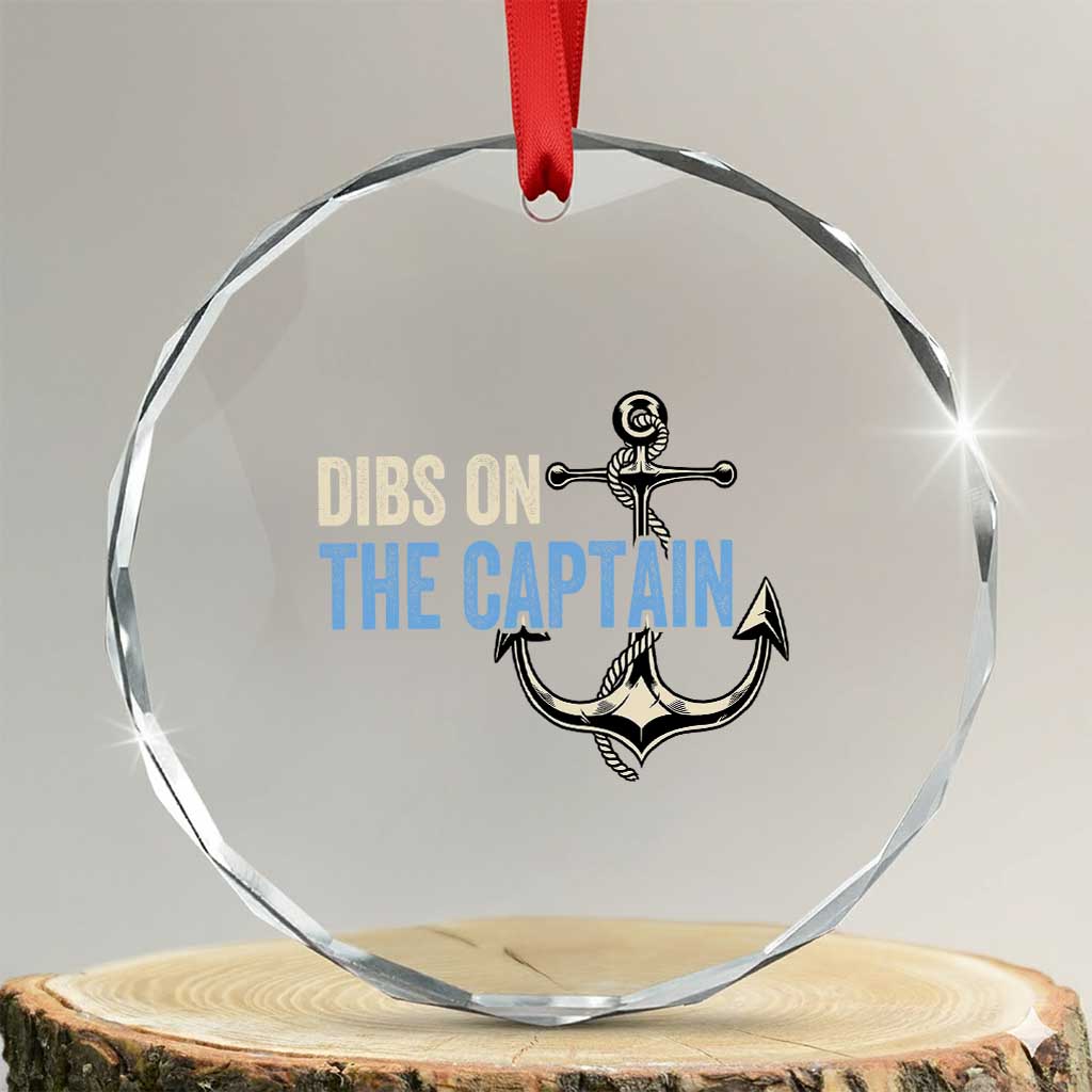 Funny Dibs On The Captain Crystal Glass Ornament Boating Boat Lover Anchor TS11 Transparent Glass 3'' Circle Print Your Wear