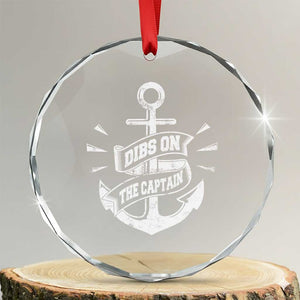 Funny Dibs On The Captain Crystal Glass Ornament Boating Boat Lover Vintage Anchor TS11 Transparent Glass 3'' Circle Print Your Wear