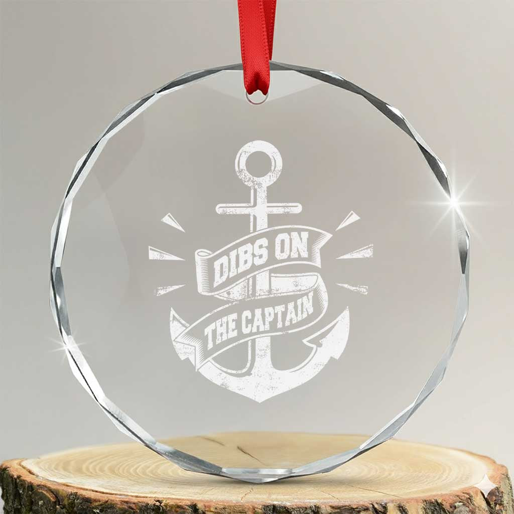 Funny Dibs On The Captain Crystal Glass Ornament Boating Boat Lover Vintage Anchor TS11 Transparent Glass 3'' Circle Print Your Wear