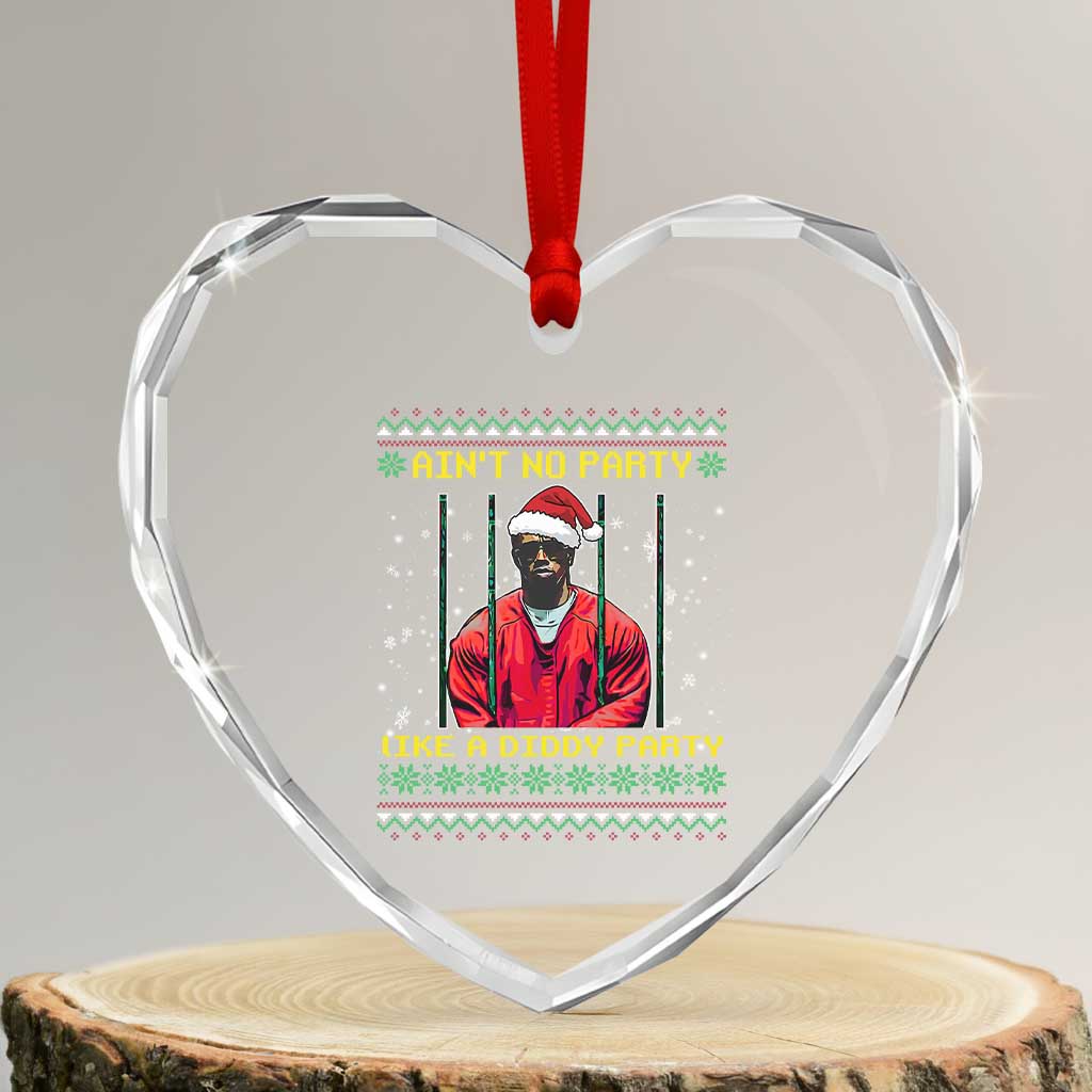 Funny Diddy Ain't No Party Like A Diddy Party Xmas Heart Crystal Glass Ornament TS11 Transparent Glass 3'' Heart Print Your Wear