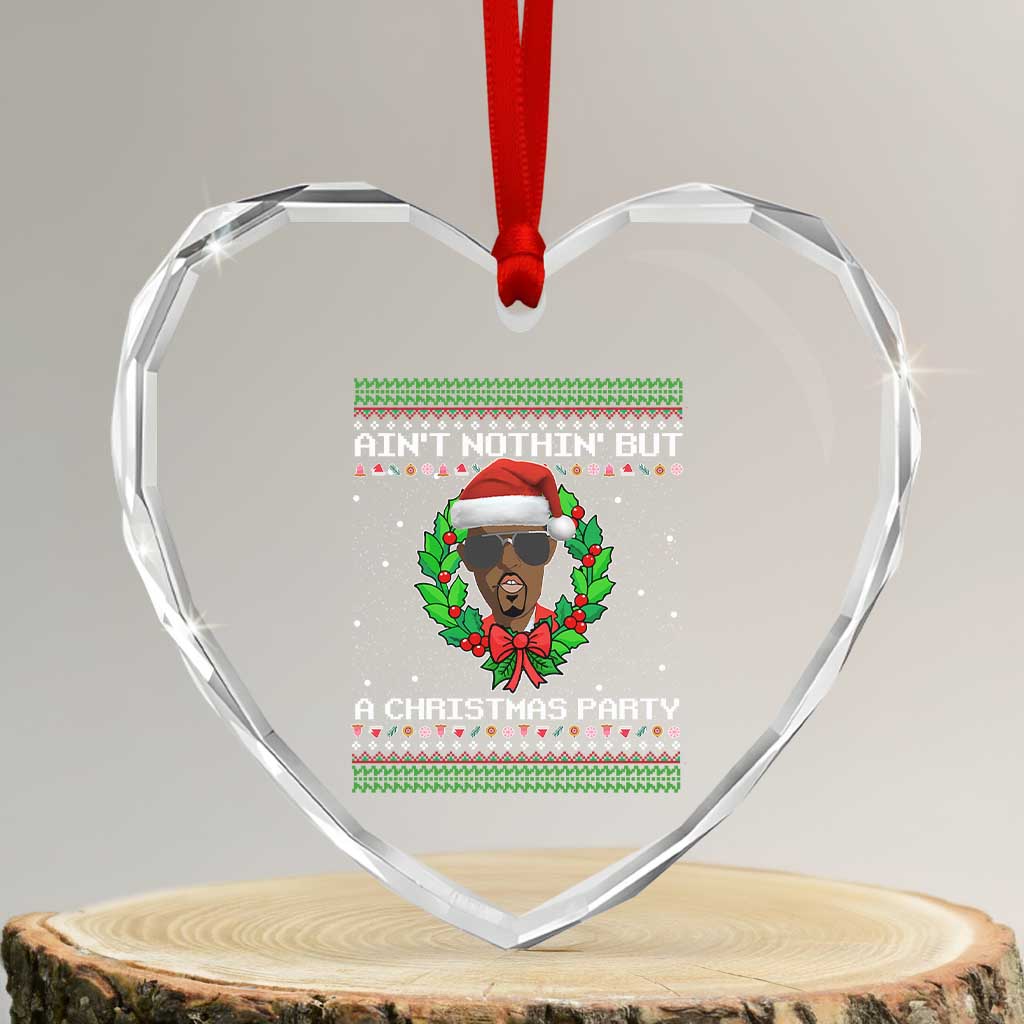 Funny Diddy Ain't Nothin' But A Xmas Party Heart Crystal Glass Ornament TS11 Transparent Glass 3'' Heart Print Your Wear