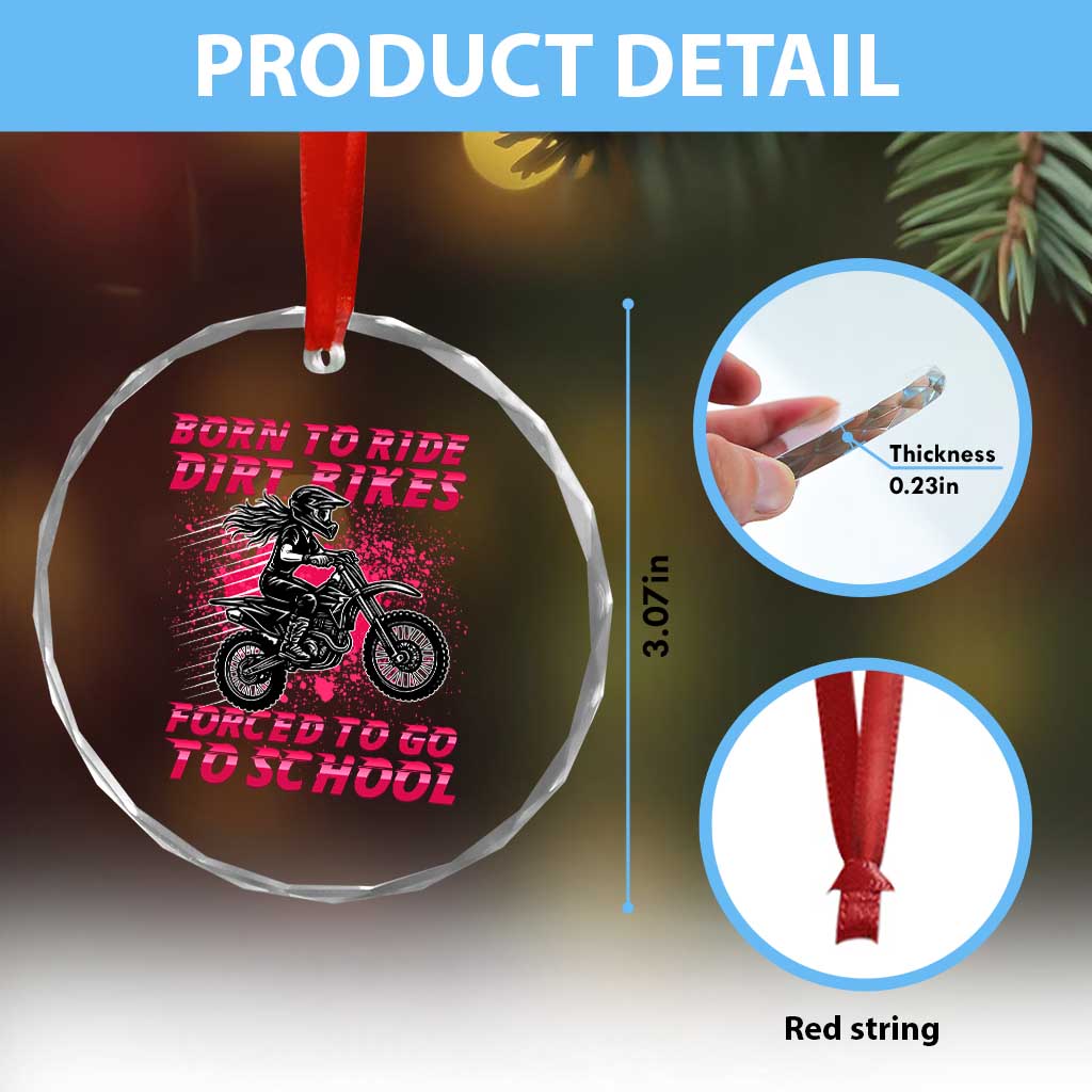 Funny Dirt Bike Girl Crystal Glass Ornament Born To Ride Dirt Bikes Forced To Go To School TS14 Print Your Wear