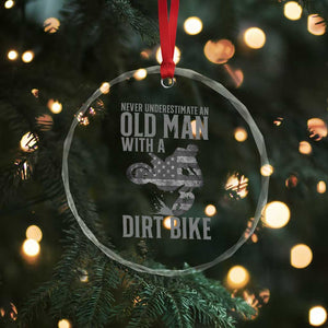 Funny Dirt Bike Motocross Crystal Glass Ornament Never Underestimate An Old Man With A Dirt Bike Motocross TS14 Print Your Wear
