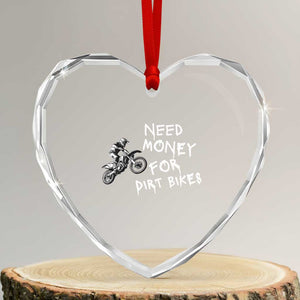 Funny Dirt Bike Motocross Heart Crystal Glass Ornament Need Money for Dirt Bikes TS14 Transparent Glass 3'' Heart Print Your Wear