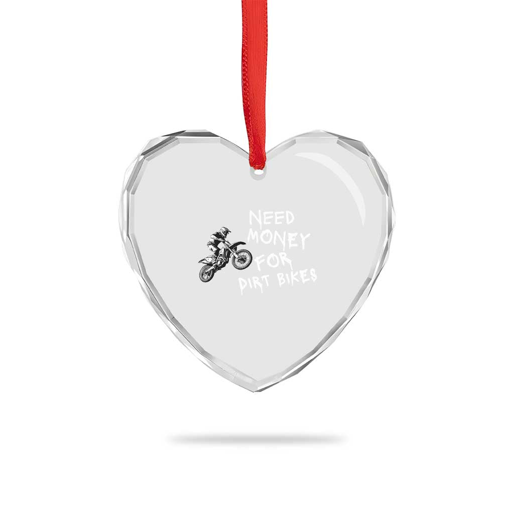 Funny Dirt Bike Motocross Heart Crystal Glass Ornament Need Money for Dirt Bikes TS14 Print Your Wear