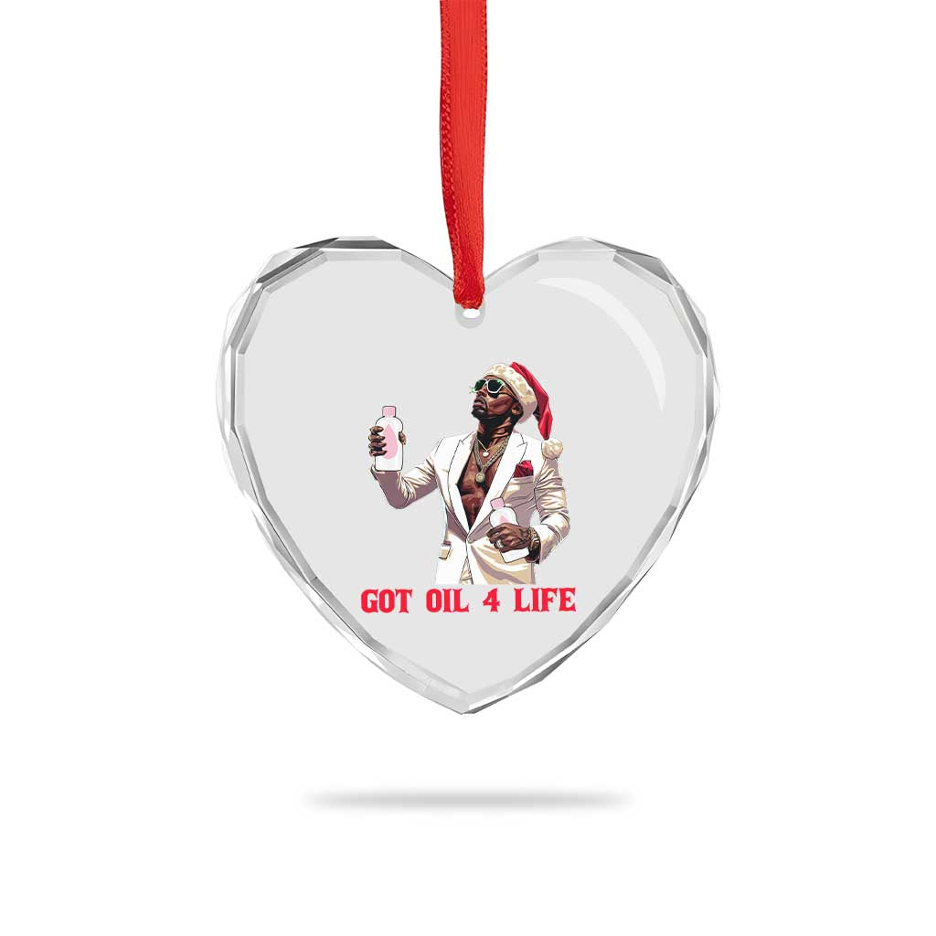 Funny Dirty Hiphop Xmas Heart Crystal Glass Ornament Got Oil 4 Life Diddy Party TS09 Print Your Wear